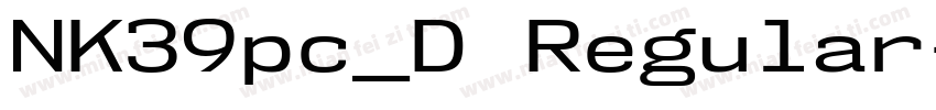 NK39pc_D Regular字体转换